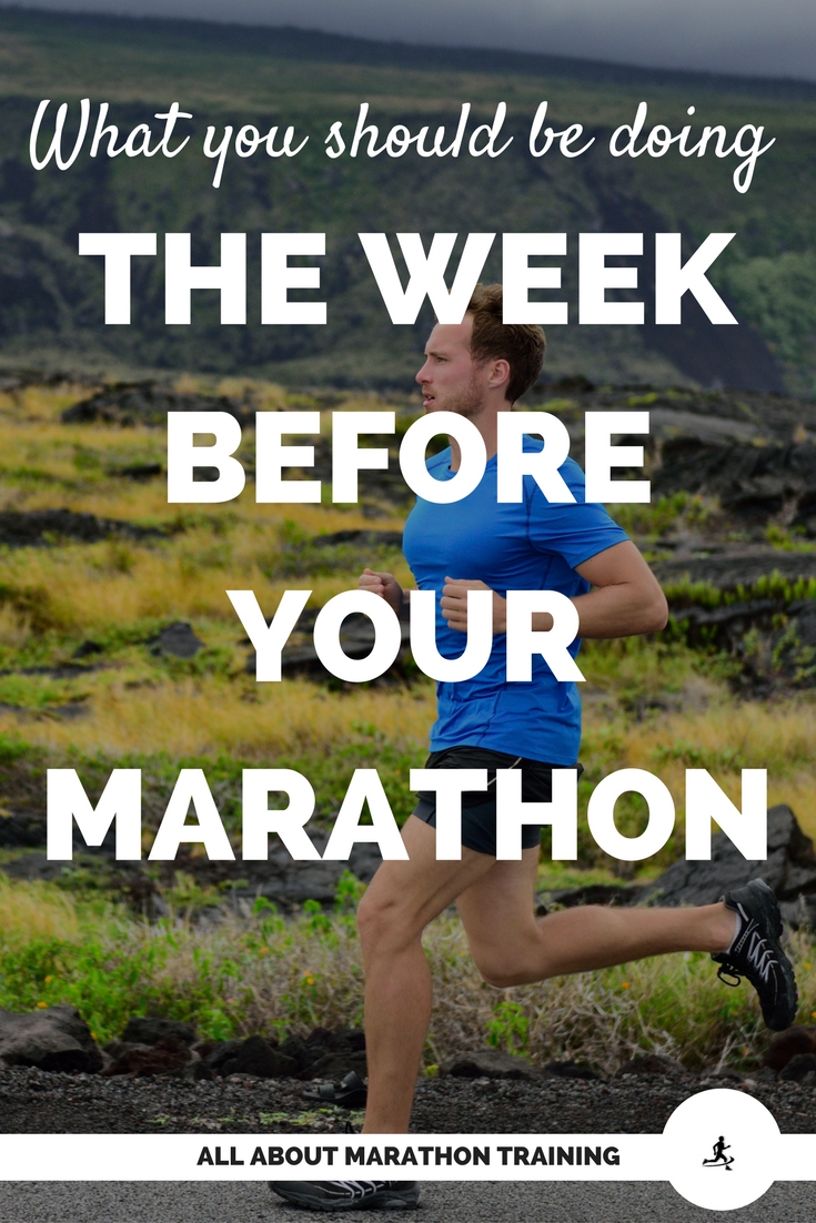 Week Before Marathon What You Need To Do